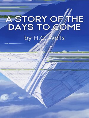 cover image of A Story of the Days to Come